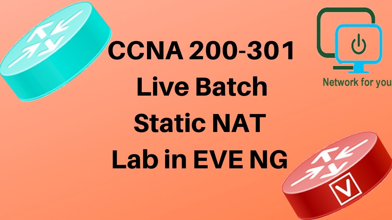 CCNA 200 301 CCNA 117 Static NAT Lab In EVE Ng Live Batch