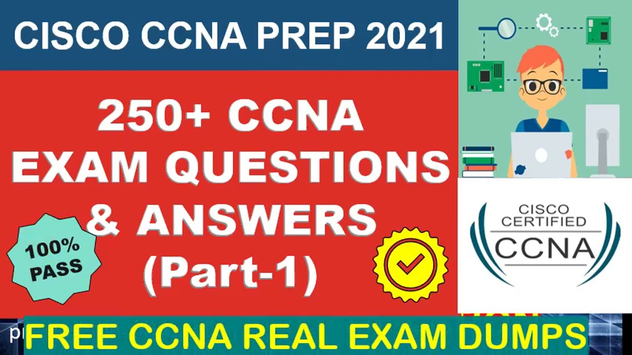 CISCO CCNA Preparation 2021 Part 1 CCNA Exam Questions And Answers