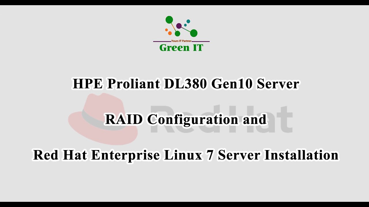 Hpe Proliant Dl Gen Server Raid Configuration And Red Hat