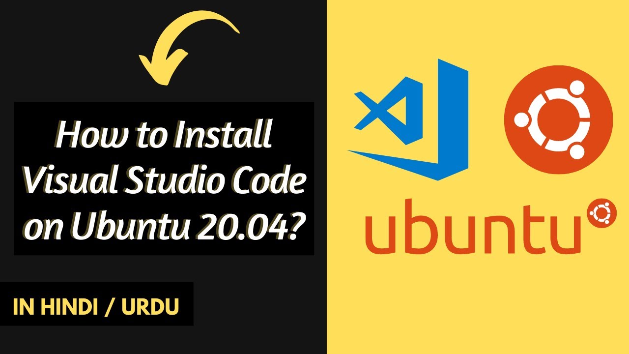 Install Visual Studio Code Ubuntu 20