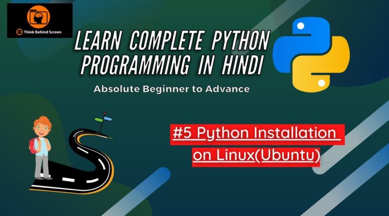 5-install-python-on-linux-ubuntu-learn-python-programming-noob-to-pro-hindi