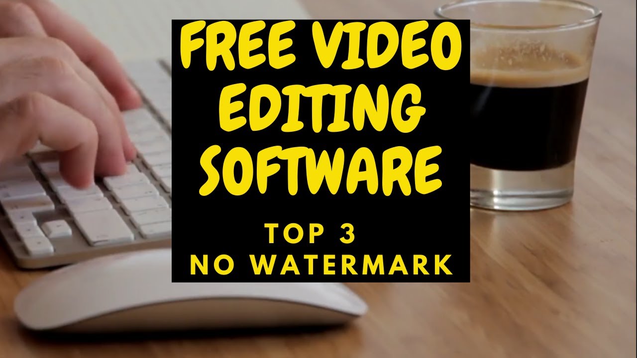 free editing software for pc without watermark