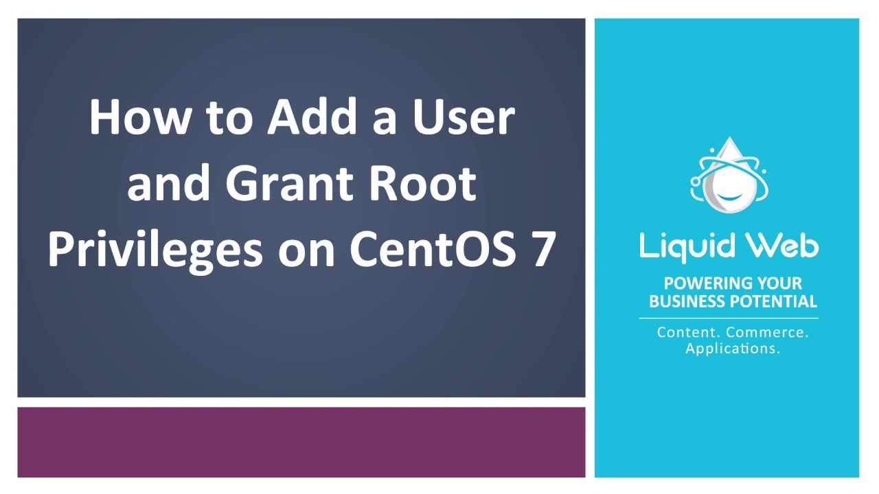 how-to-add-a-user-and-grant-root-privileges-on-centos-7