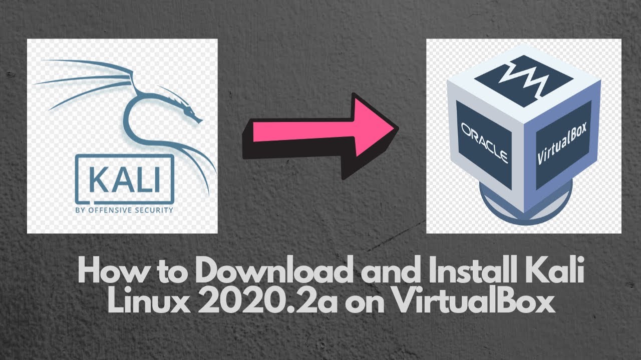 download installing kali linux on virtualbox