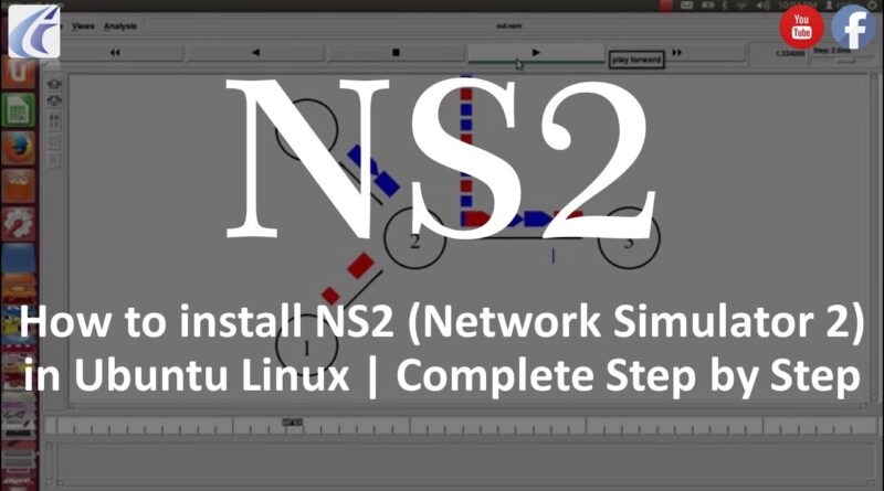 how-to-install-network-simulator-2-ns2-in-ubuntu-linux-complete-step-by-step-youtube