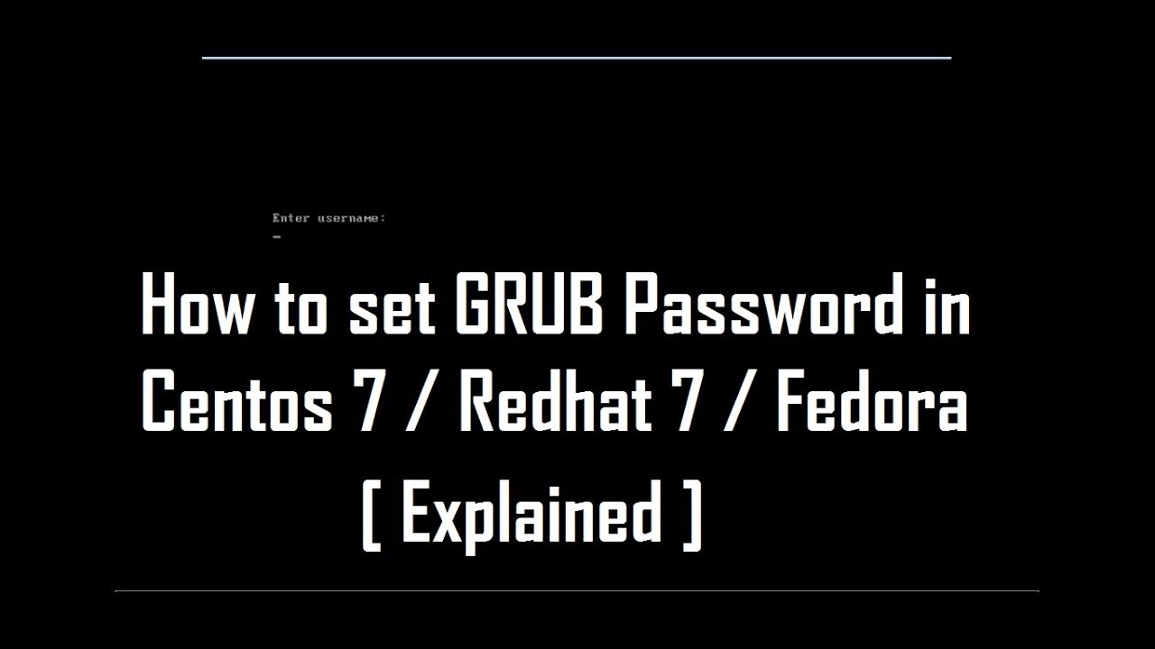 how-to-set-grub-password-in-centos-7-redhat-7-fedora