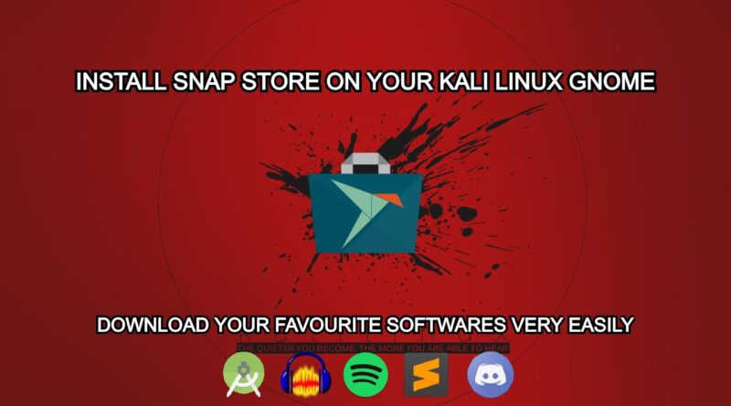 INSTALL SNAP-STORE ON LINUX OS | HOW TO DOWNLOAD | (UBUNTU,KALI LINUX ...