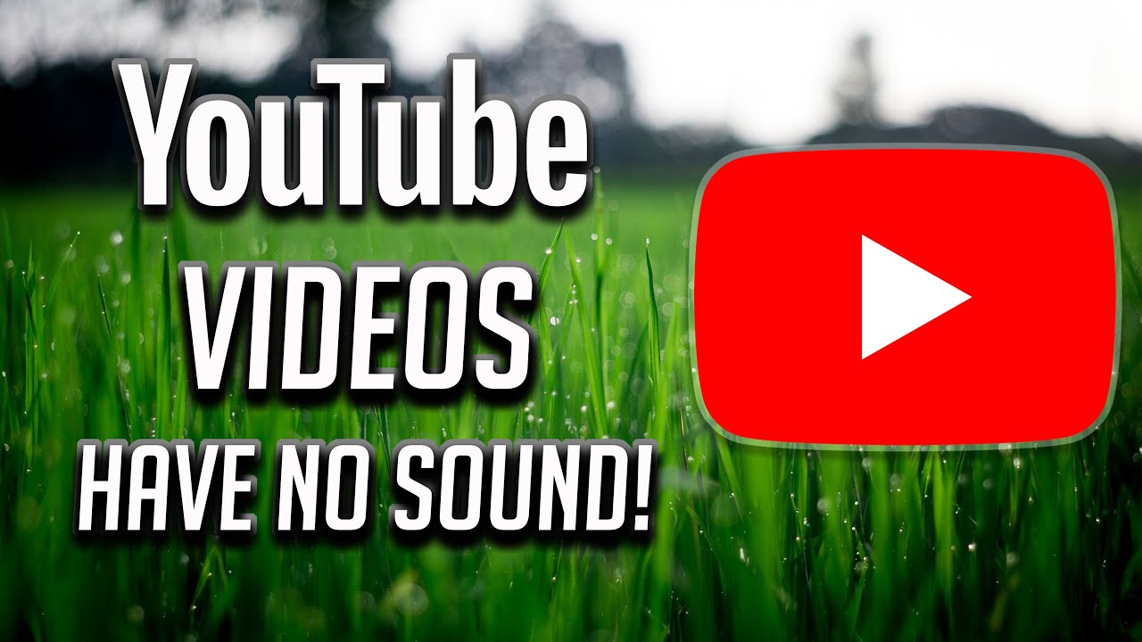 no-sound-with-youtube-fix-2020