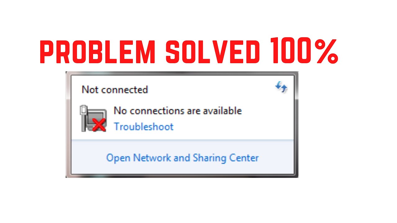Not connected No connections are available - How to Fix Network Adapter