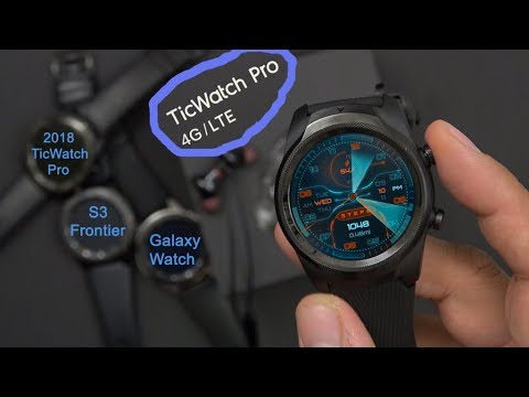 TicWatch Pro 4G/LTE Smartwatch Review/Comparison Galaxy ...