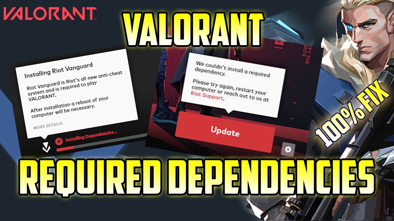we couldn't install a required dependency. 100 FIX Valorant