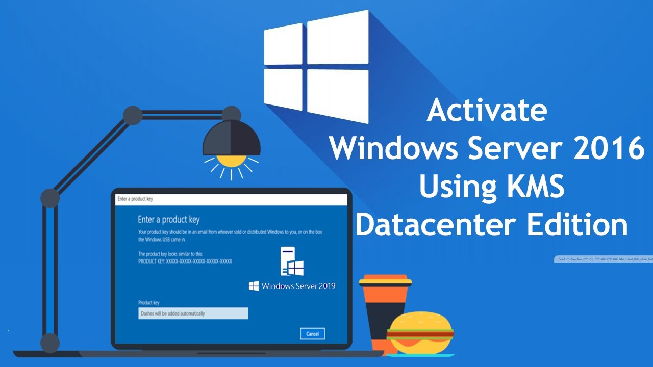 Activate Windows Server 2016 Datacenter using KMS key | How to activate ...