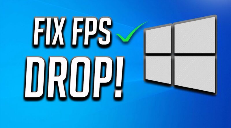 Fix FPS Drop While Gaming In Windows 10 | 2020