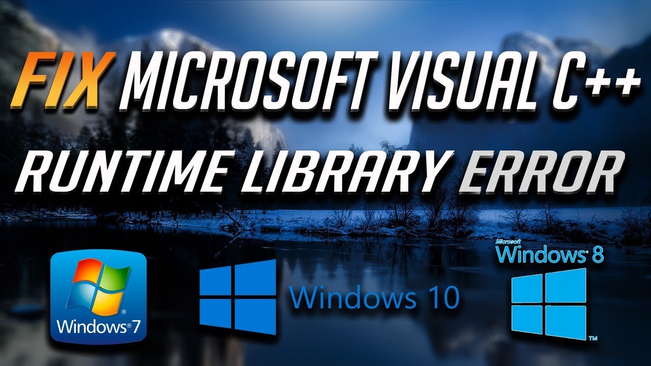 fix-microsoft-visual-c-runtime-library-error-in-windows-10-8-7