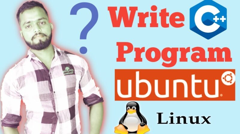 how-to-write-c-programm-in-linux-terminal-ubuntu-linux