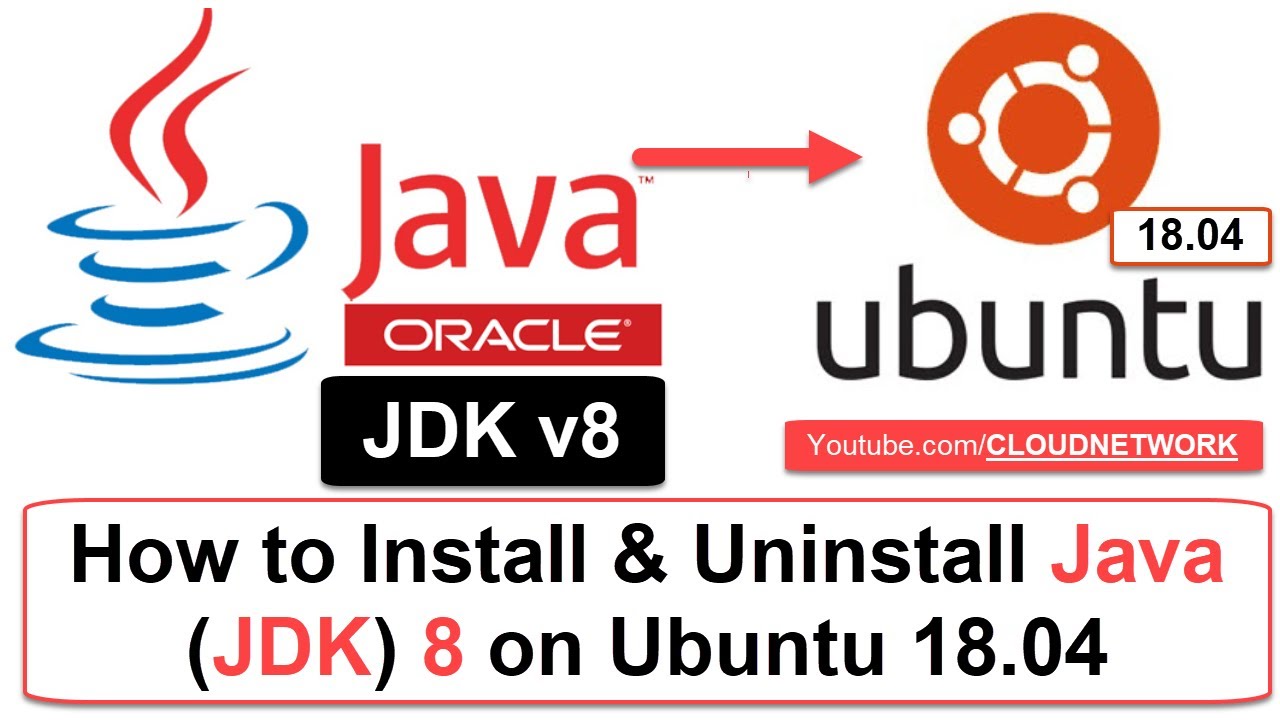 How To Download And Install Oracle Java JDK 8 On Ubuntu 18 04 And How To Uninstall JDK 8 2020