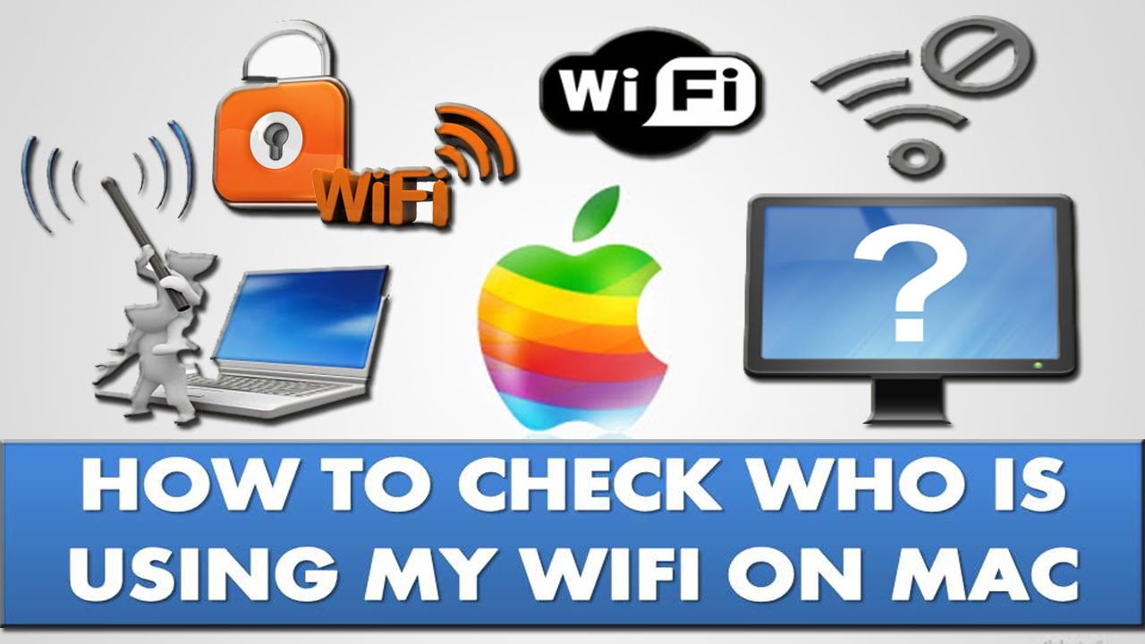 How to check who is using my wifi on Mac?