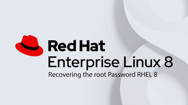 Recover Rhel 8 Root Password