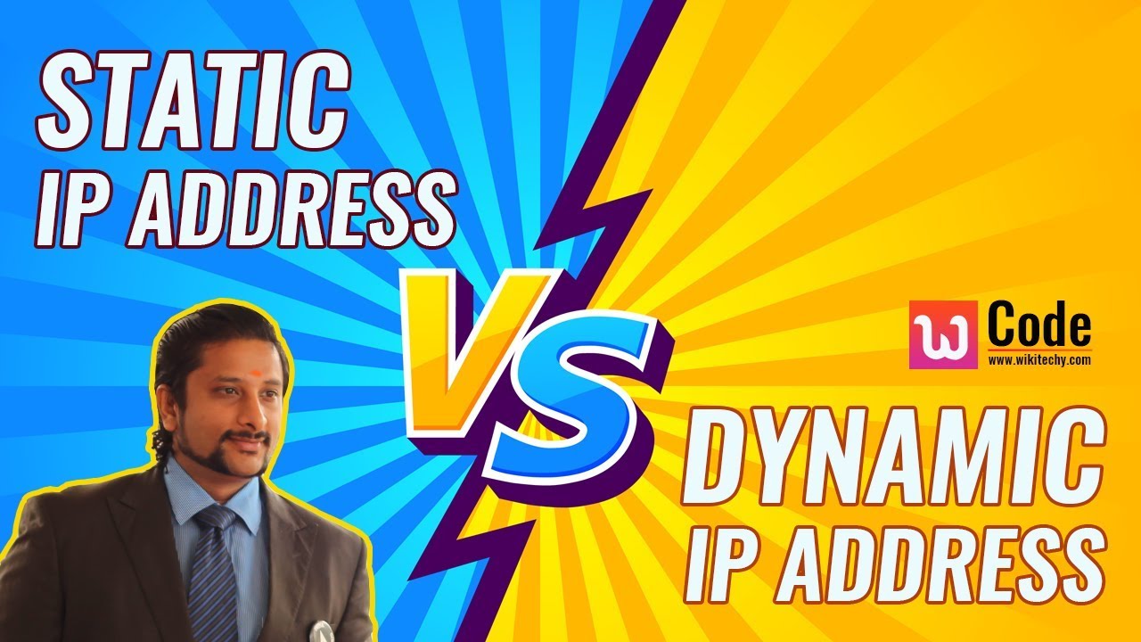 Static Vs Dynamic IP Address