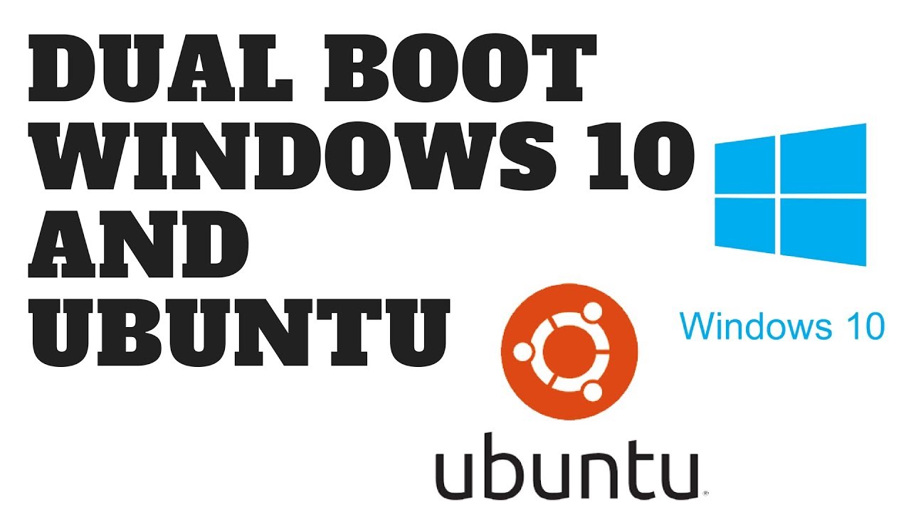 dual boot windows 10 and ubuntu