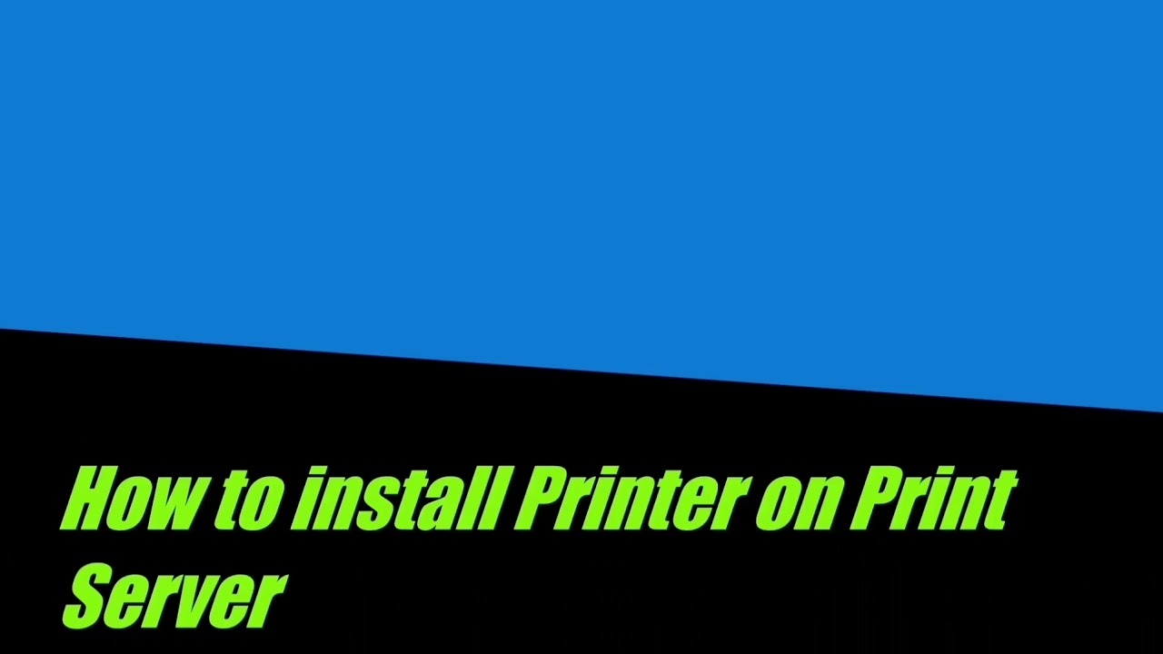 How to install Printer on Printer Server and Deploy with Group Policy