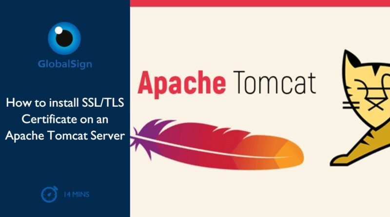 how-to-install-ssl-tls-certificate-on-an-apache-tomcat-server