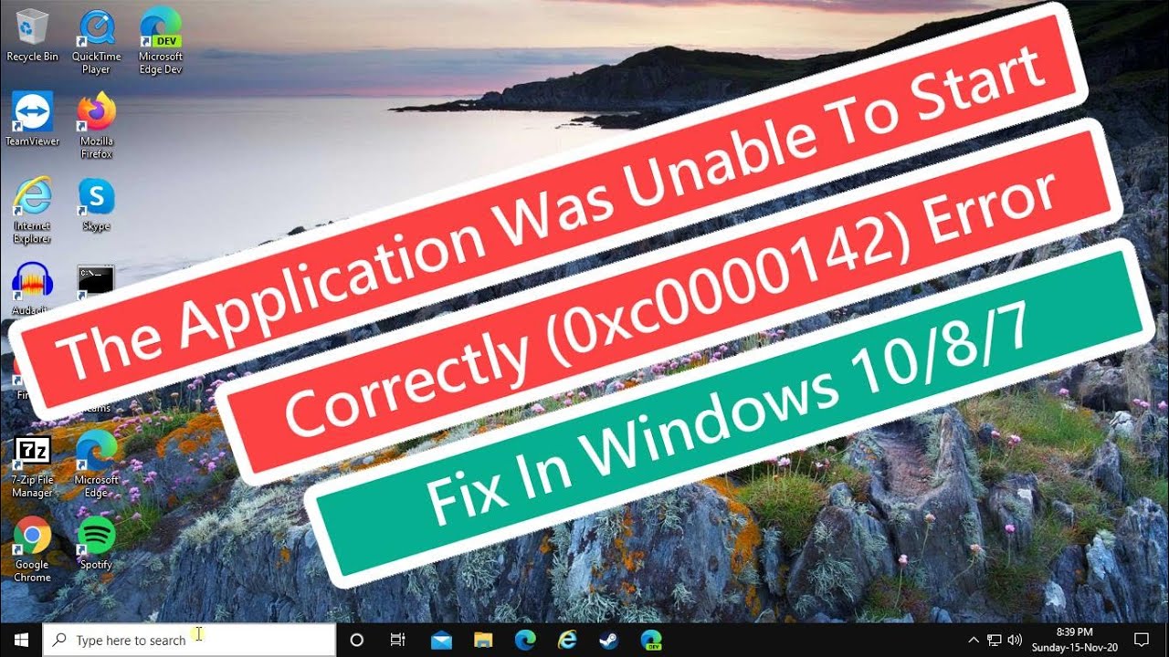 The Application Was Unable To Start Correctly (0xc0000142 ...