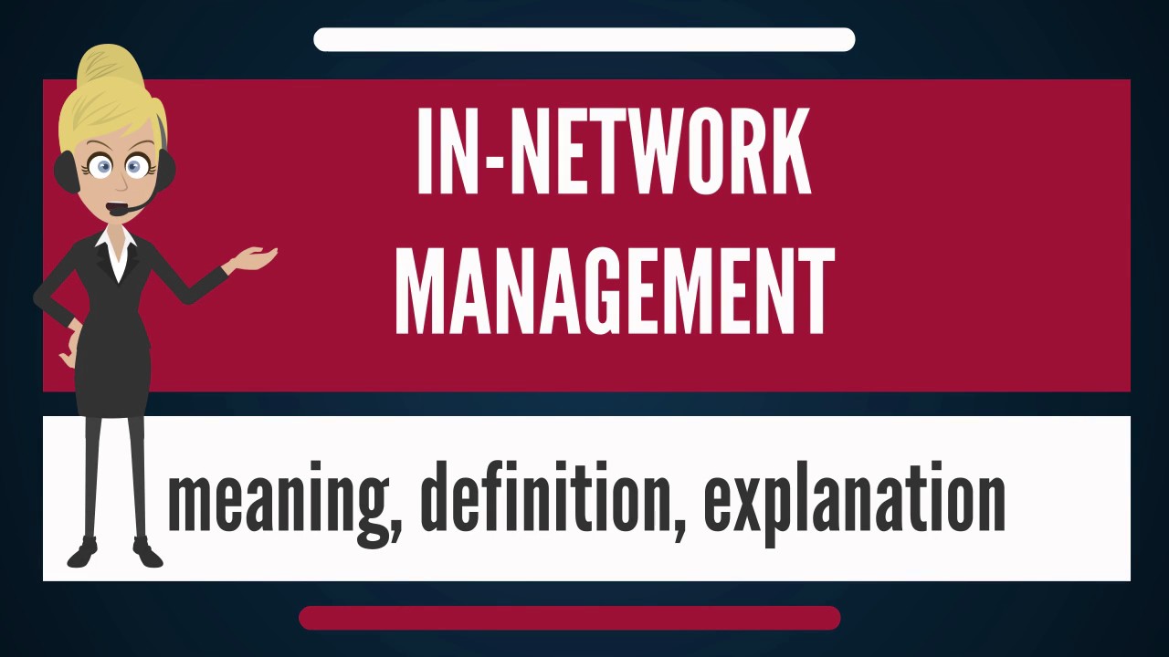 what-is-in-network-management-what-does-in-network-management-mean