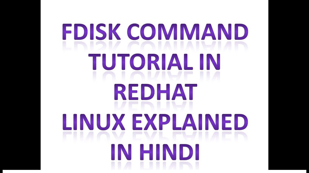 how-to-use-fdisk-command-in-redhat-linux-rhel6-tutorial-in-hindi