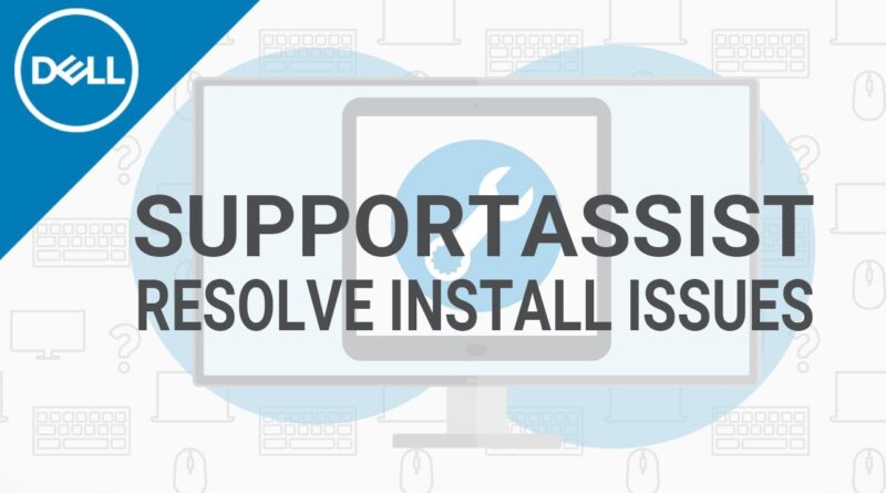 Dell SupportAssist Not Installing (Official Dell Tech Support)