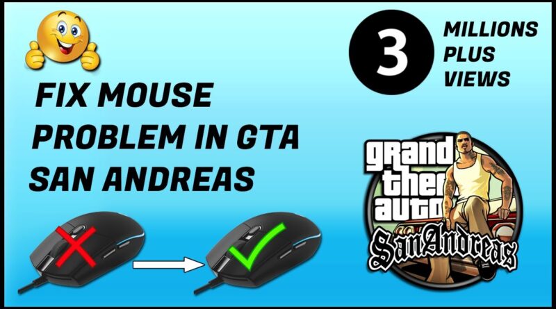 how to fix mouse problem in gta san andreas
