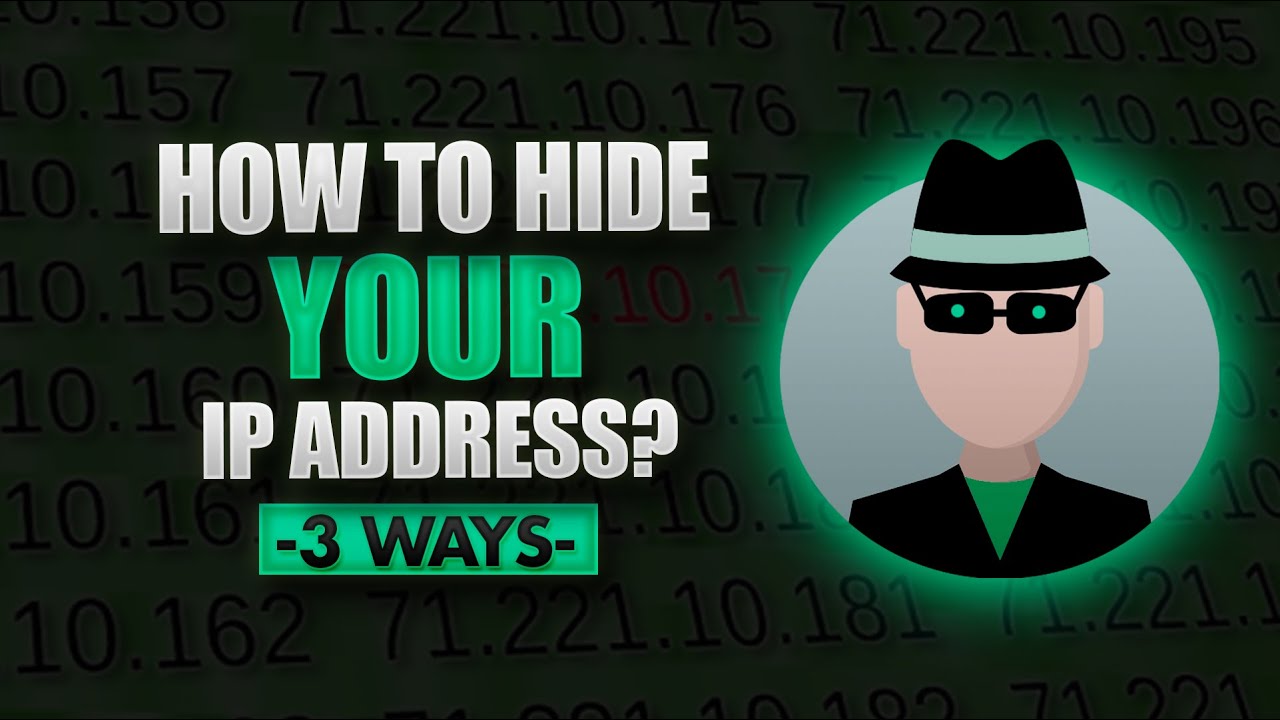 how-to-hide-your-ip-address-3-ways