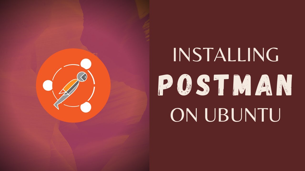 How to Install Postman on Ubuntu > BENISNOUS