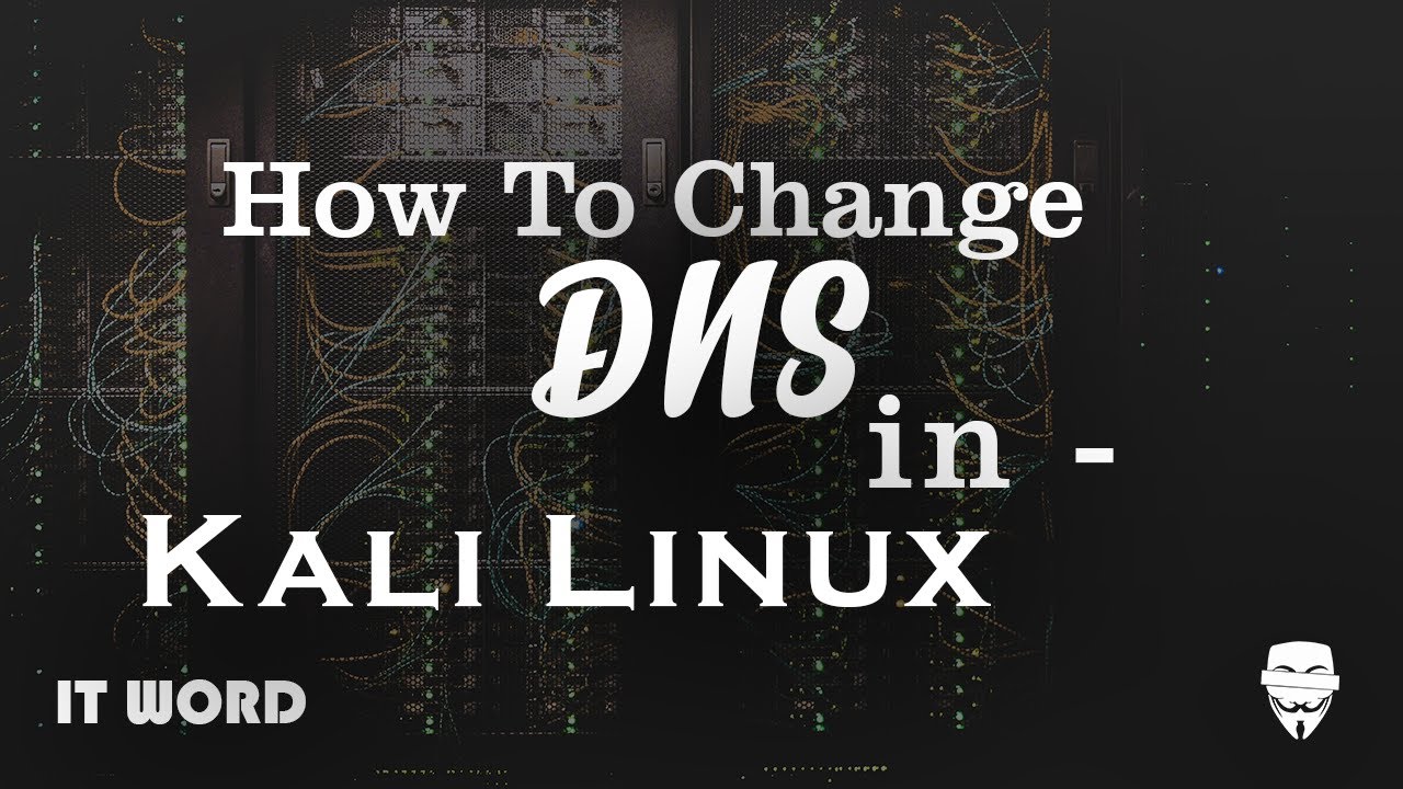 How To Change Dns Server In Kali Linux