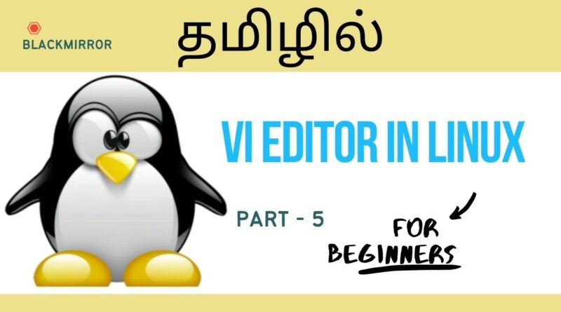 linux-tutorial-for-beginners-vi-editor-in-tamil-part-6