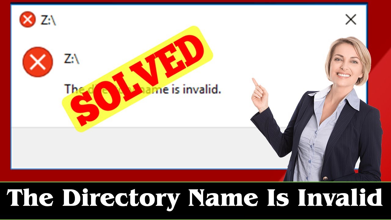 the directory name is invalid