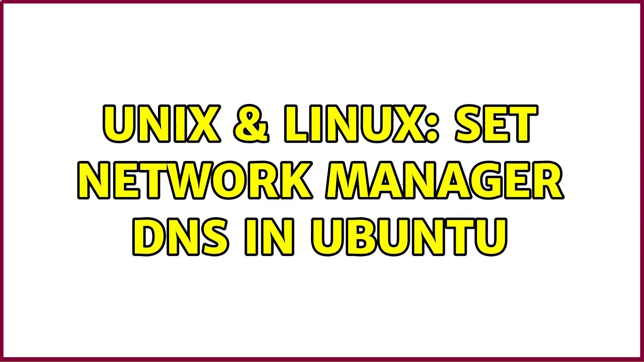 unix-linux-set-network-manager-dns-in-ubuntu