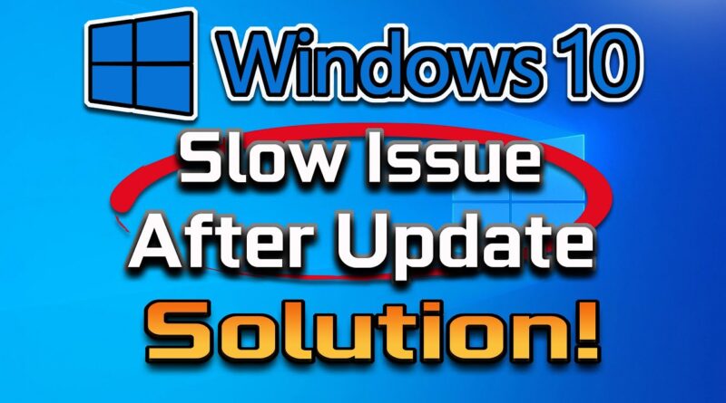 Windows 10: How to Fix Slow Performance Issue After Update [2021]