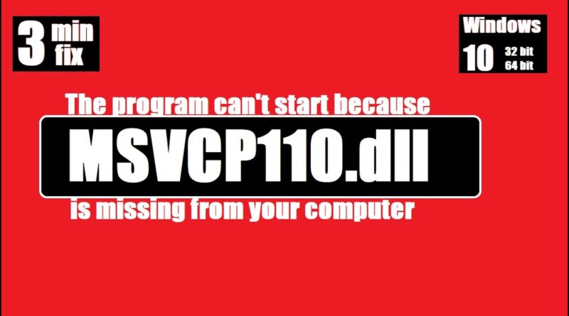 [𝟚𝟘𝟚𝟘] How To Fix Msvcp110.dll Missing Error Windows 10 32 Bit/64 Bit ...