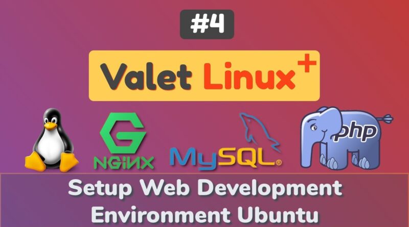 4-how-to-install-laravel-valet-linux-plus-setup-web-development