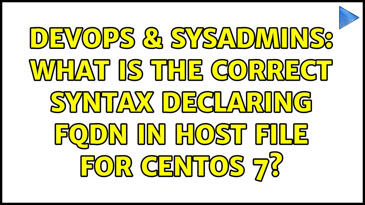 devops-sysadmins-what-is-the-correct-syntax-declaring-fqdn-in-host