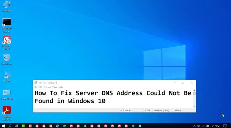 How To Fix Server Dns Address Could Not Be Found In Windows