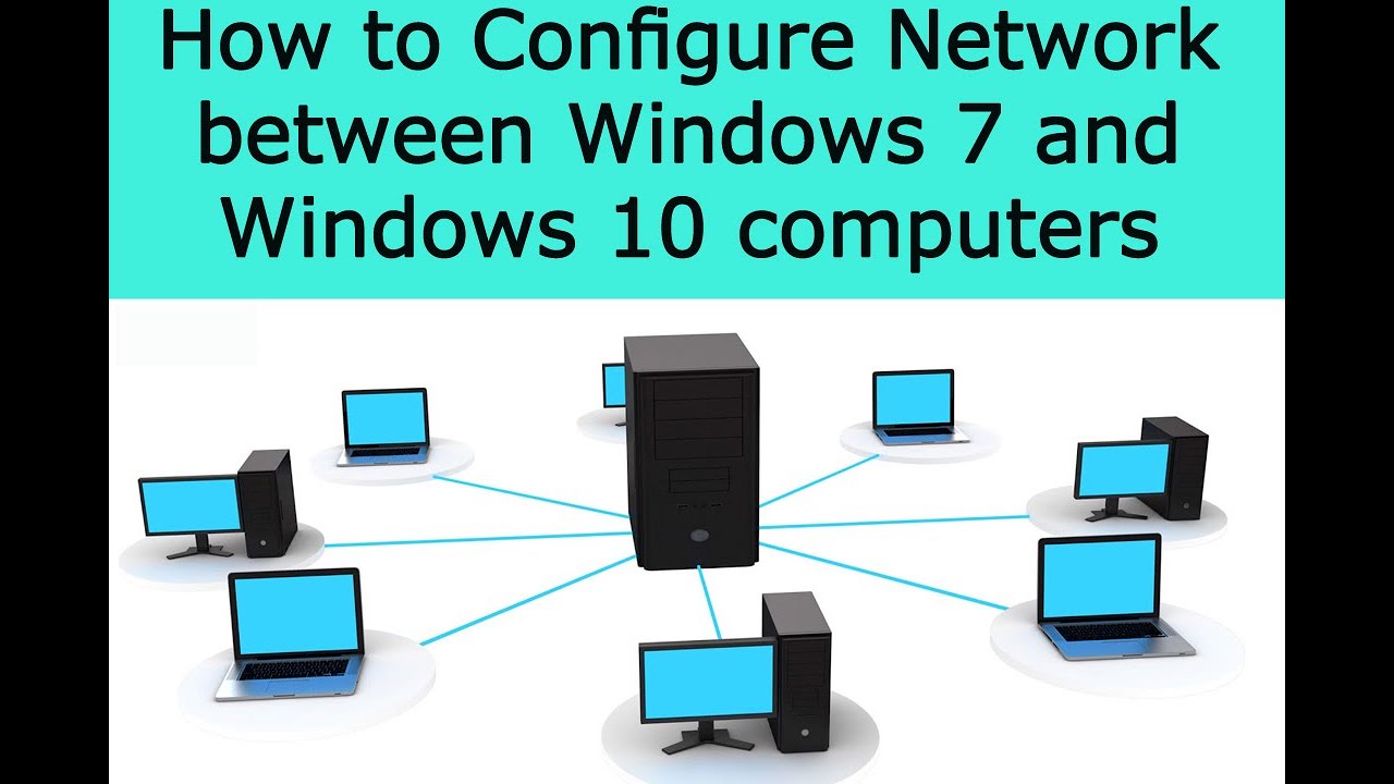 How to Configure Network Between Windows 7 and Windows 10 Computers via Lan  Connect Computers LAN