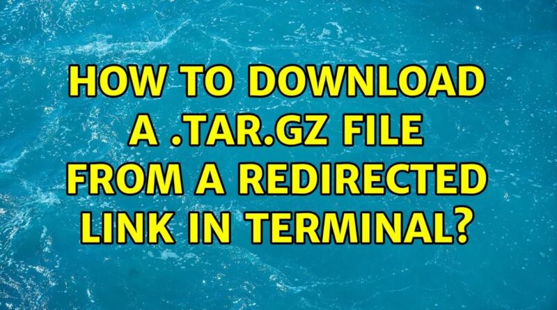 Ubuntu: How to download a .tar.gz file from a redirected link in