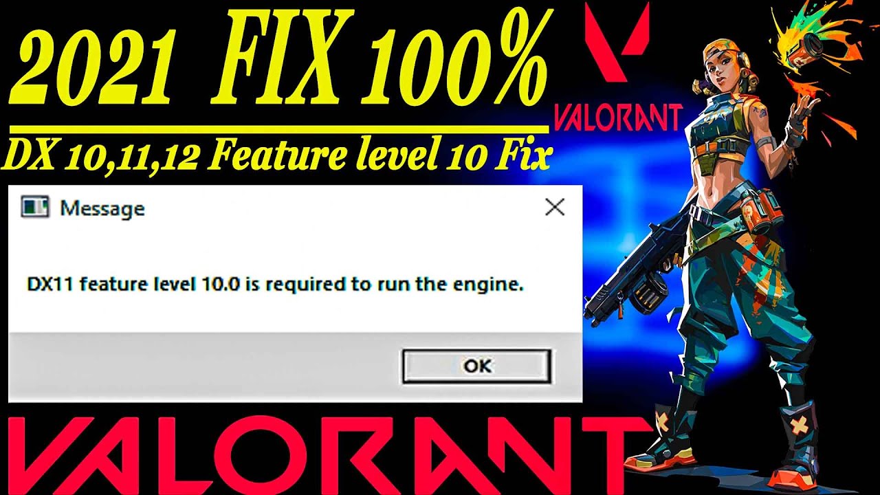 dx11 feature level 10.0 valorant download