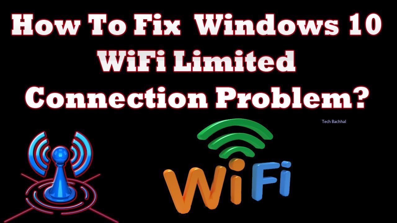 How To Fix Windows 10 Wifi Limited Connection Problem