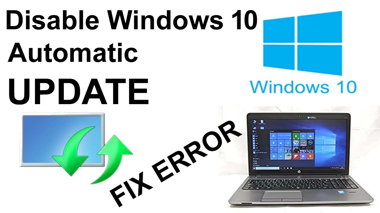 How To Disable Windows 10 Auto Update Fix The Problem Windows 10