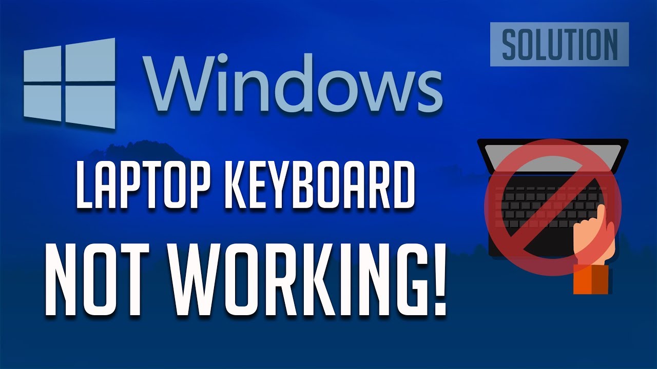 How to Fix Laptop Keyboard Not Working on Windows 10/8/7 [2021]