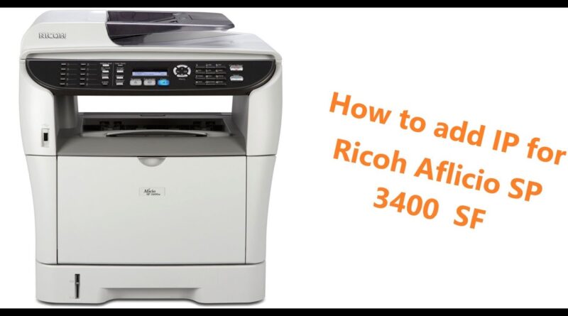 how-to-add-ip-address-to-your-ricoh-aficio-sp-3400-sf-printer