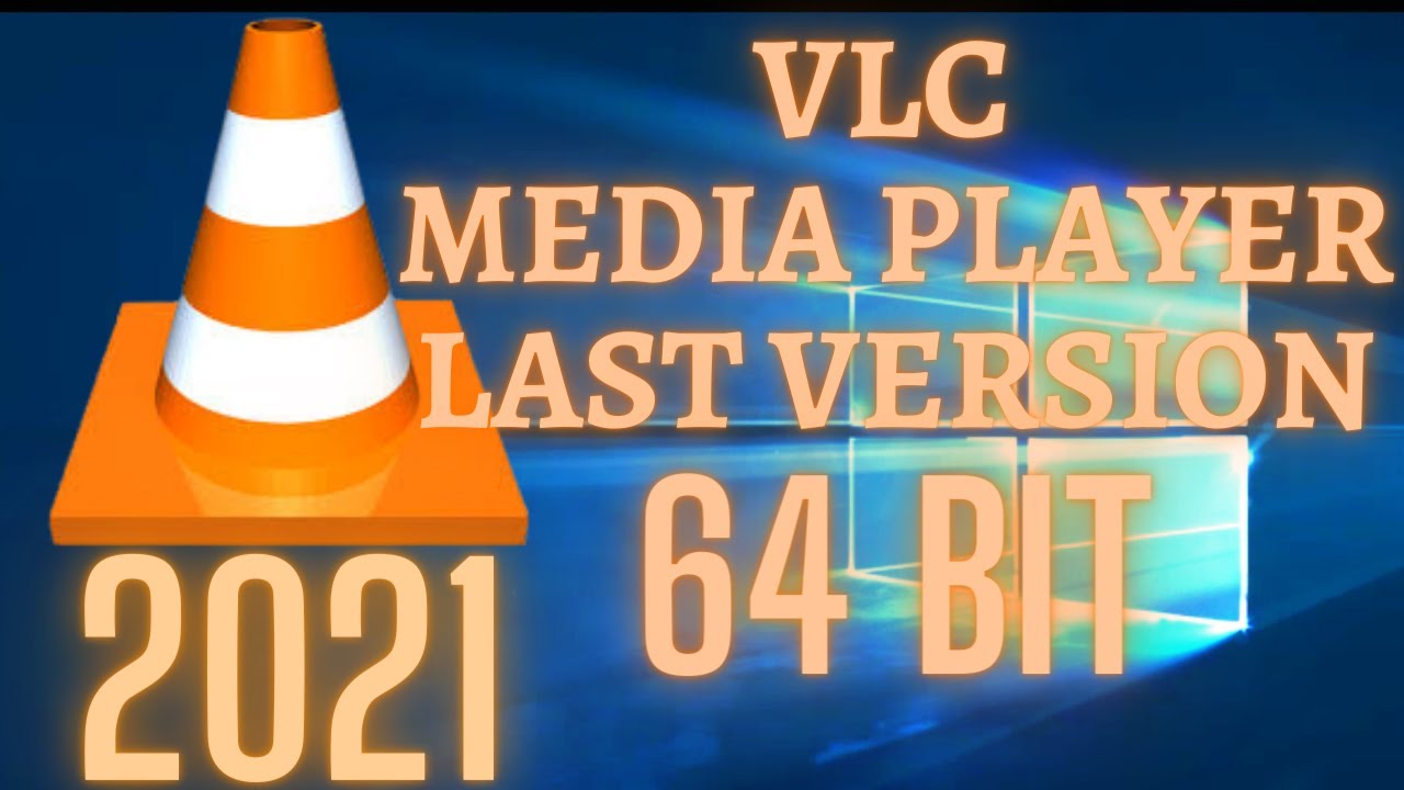 vlc media player download for window 8 64 bit